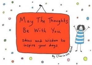 May the Thoughts Be with You by Charlotte Reed Hardback