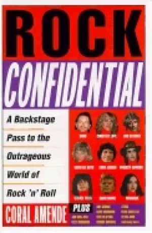 rock confidential a backstage pass to the outrageous world of rock n roll