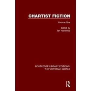 Chartist Fiction: Volume One by Taylor & Francis Ltd (Paperback, 2017)