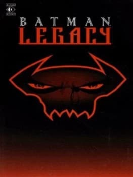 Legacy by Chuck Dixon and Doug Moench and Alan Grant and Graham Nolan and Bob Kane Paperback
