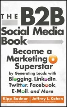 The B2b Social Media Book by Kipp Bodnar Hardback
