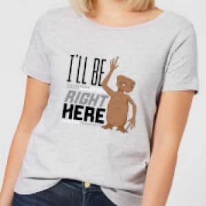 ET I'll Be Right Here Womens T-Shirt - Grey - 3XL