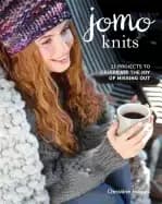 jomo knits 21 projects to celebrate the joy of missing out