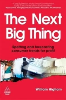 The Next Big Thing by William Higham Hardback