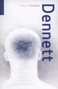 Dennett by Tadeusz Zawidzki