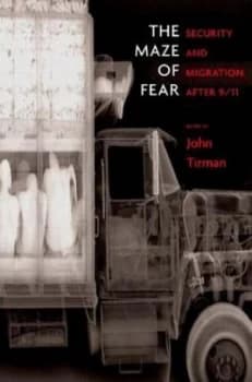 The Maze of Fear by John Tirman Paperback
