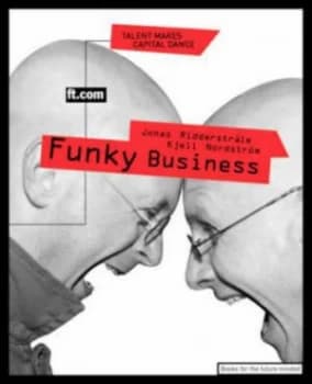 Funky Business by Kjell Nordstrom Book
