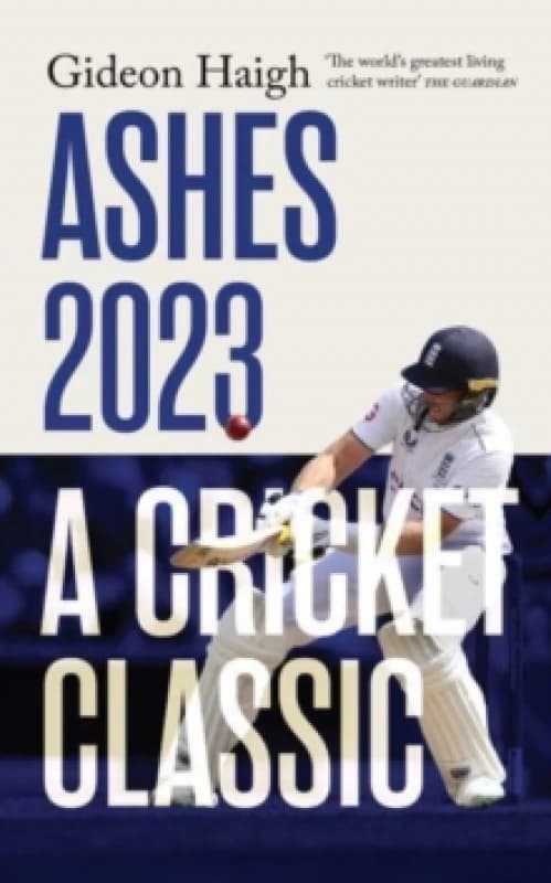 Ashes 2023 : a cricket classic Hardback