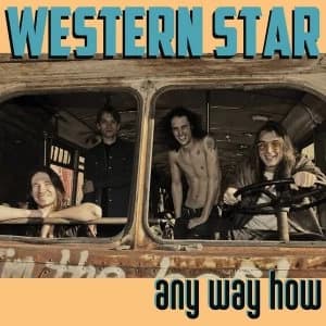 Western Star - Any Way How Vinyl