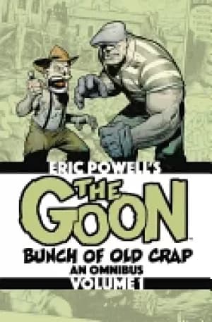 goon bunch of old crap volume 1 an omnibus
