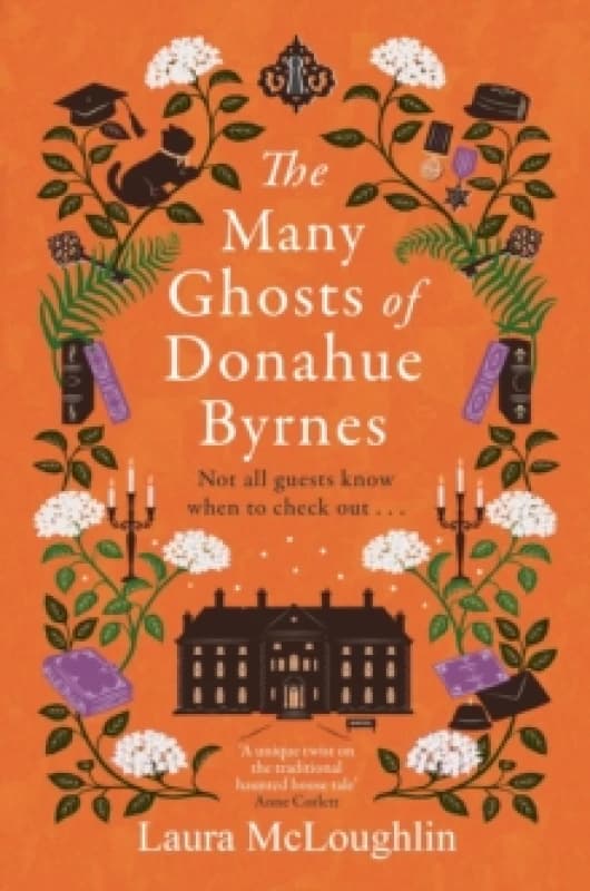 The Many Ghosts of Donahue Byrnes : Not all ghosts know when to check out... Paperback / softback