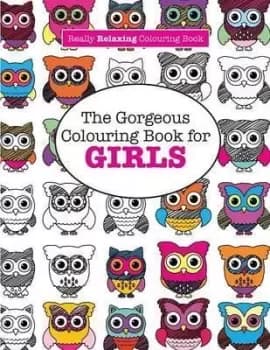 The Gorgeous Colouring Book for GIRLS (A Really by Elizabeth James