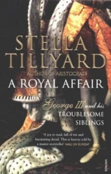 A Royal Affair by Stella Tillyard Book