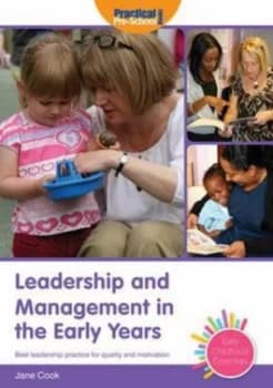 Leadership and Management in the Early Years by Jane Cook Paperback
