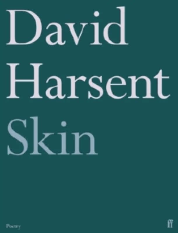 Skin. Paperback. By David Harsent Books