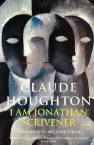 I am Jonathan Scrivener by Claude Houghton