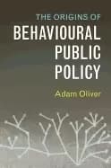 origins of behavioural public policy