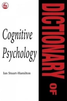 Dictionary of Cognitive Psychology by Ian Stuart-Hamilton Paperback