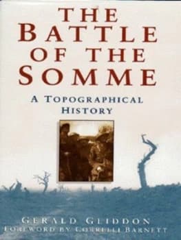 The Battle of the Somme by Gerald Gliddon Hardback