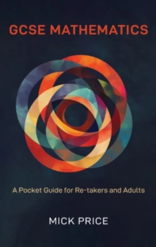 GCSE Mathematics - A Pocket Guide for Re-takers and Adults Paperback / softback