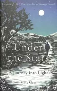 Under the stars by Matt Gaw