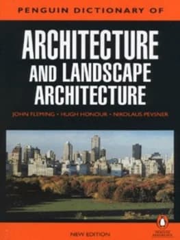 The Penguin Dictionary of Architecture and Landscape Architecture by Hugh Honour Paperback