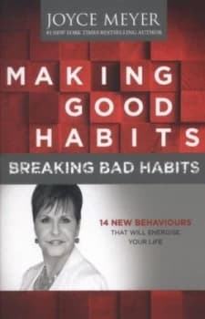 Making Good Habits Breaking Bad Habits by Joyce Meyer Paperback