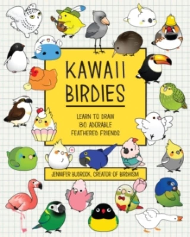 Kawaii Birdies : Learn to Draw 80 Adorable Feathered Friends Paperback / softback