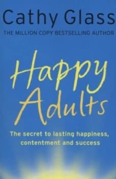 Happy Adults by Cathy Glass Book
