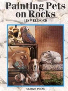 Painting Pets on Rocks by Lin Wellford Paperback
