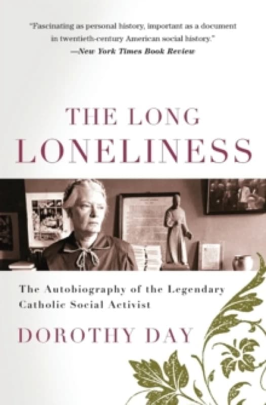 The Long Loneliness by Dorothy Day Paperback