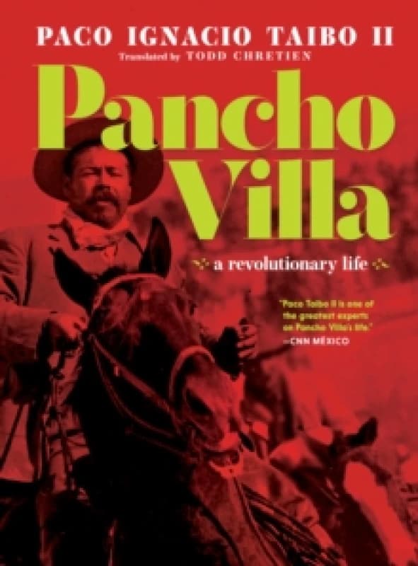 Pancho Villa : A Narrative Biography Hardback