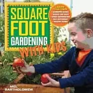 square foot gardening with kids learn together gardening basics science and