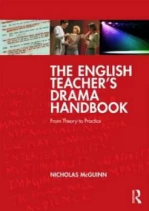 The English teachers drama handbook by Nicholas McGuinn