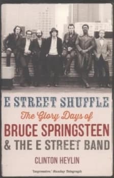 E Street Shuffle by Clinton Heylin Book