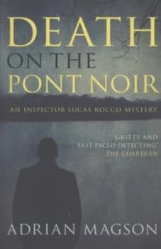 Death on the Pont Noir by Adrian Magson Paperback