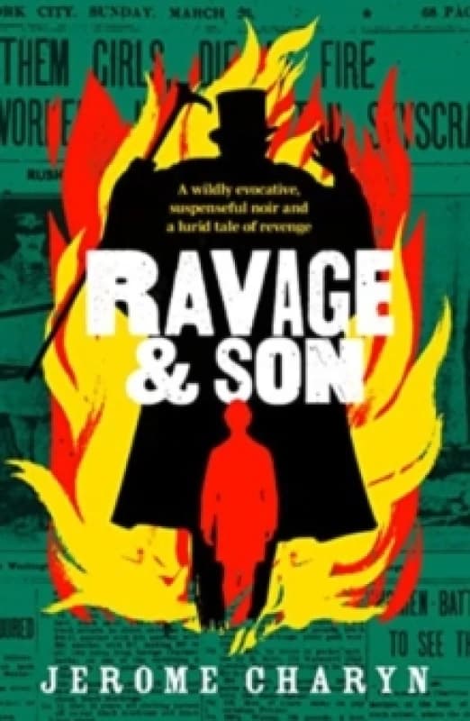Ravage & Son : A dark, thrilling new novel of corruption in 19th-century New York Paperback / softback