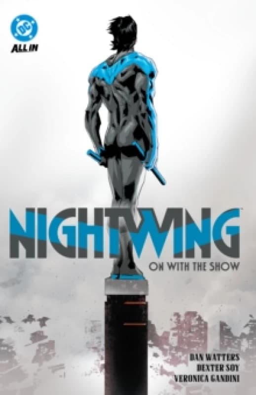 Nightwing Vol. 1: On with the Show Hardback