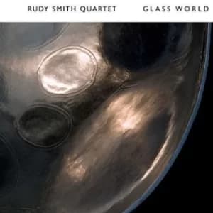 Glass World by Rudy Smith Quartet CD Album