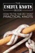 useful knots book how to tie the 25 most practical rope knots
