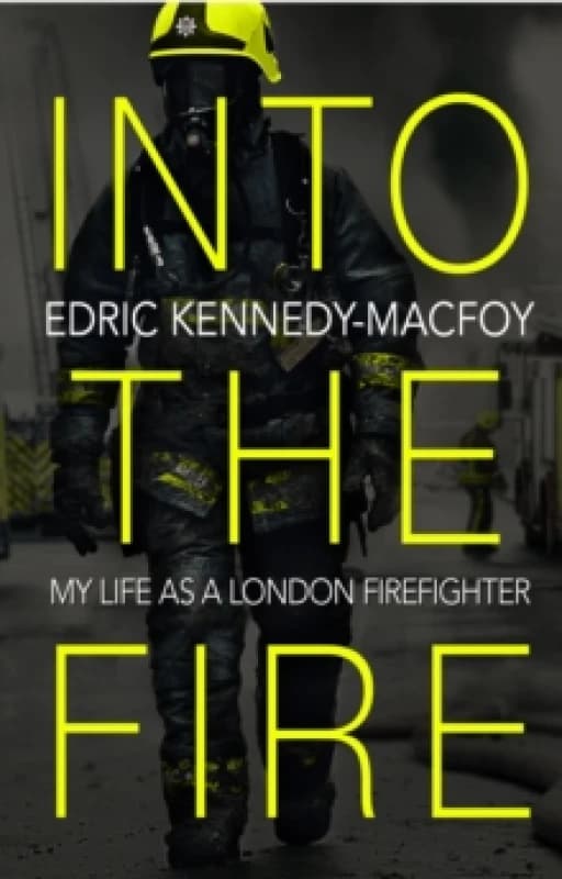 Into the Fire. Paperback. By Edric KennedyMacfoy Books