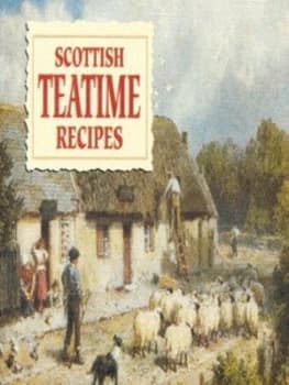 Scottish Teatime Recipes by Johanna Mathie Paperback