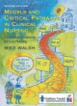 Models and Critical Pathways in Clinical Nursing by Mike Walsh Paperback