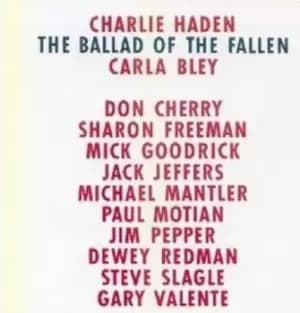The Ballad of the Fallen by Charlie Haden & Carla Bley CD Album