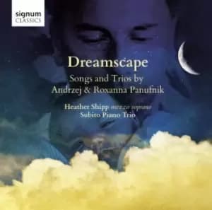 Heather Shipp - Andrzej & Roxanna Panufnik: Dreamscape CD