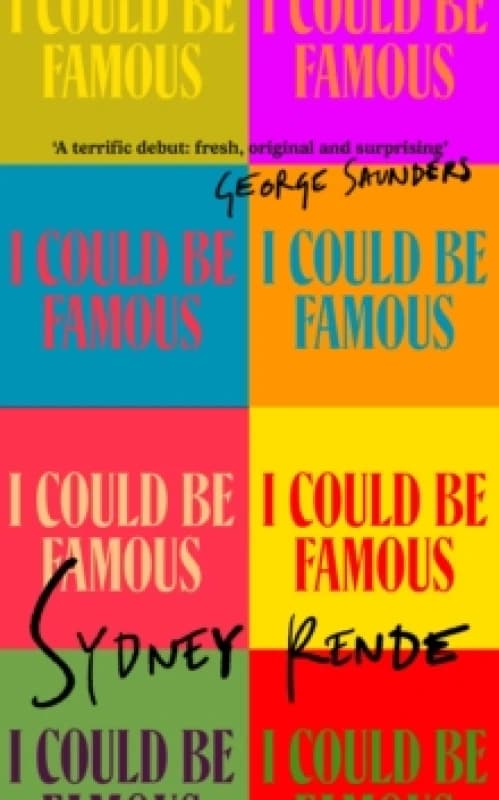 I Could Be Famous. Hardback. By Sydney Rende Books