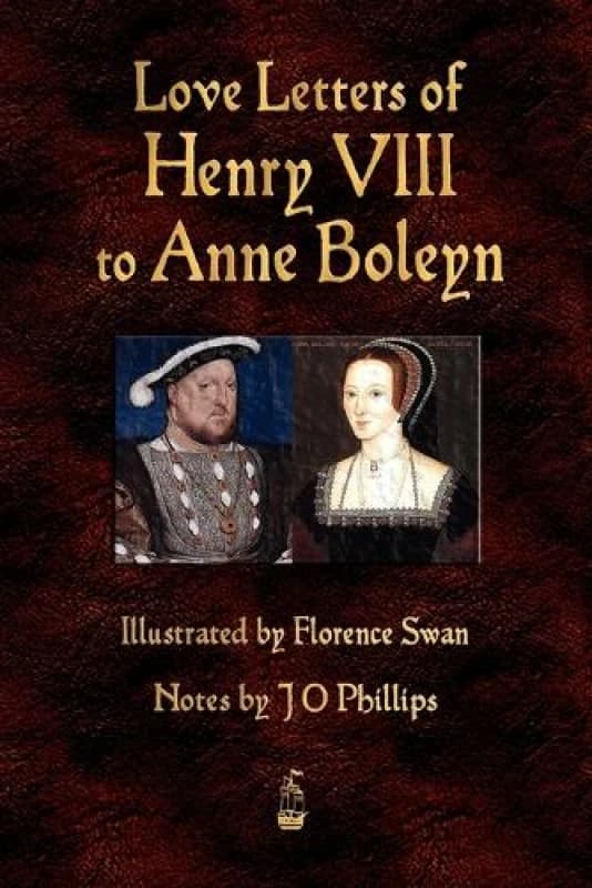 Love Letters of Henry Viii to Anne Boleyn by Florence Swan Paperback