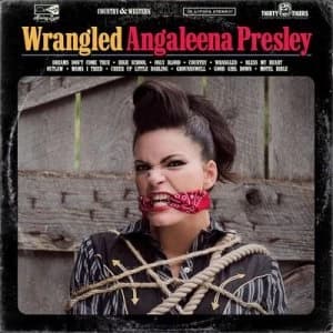 Wrangled by Angaleena Presley CD Album