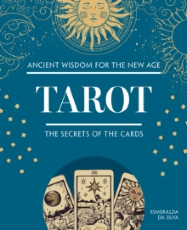 Tarot : The Secrets of the Cards Hardback