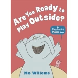 Are You Ready to Play Outside? by Mo Willems (Paperback, 2013)